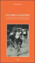 Una corsa da leggenda. Il giro d'Italia in Irpinia. Storie e protagonisti di tappe memorabili