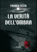 La verità dell'ombra