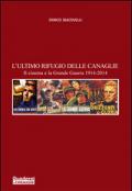 L' ultimo rifugio delle canaglie. Il cinema e la grande guerra 1914-2014