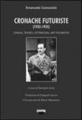 Cronache futuriste (1932-1935). Cinema, teatro, letteratura, arti figurative