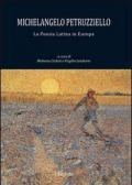 Michelangelo Petruzziello. La poesia latina in Europa. Ediz. multilingue