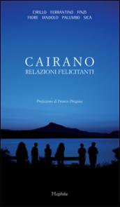 Cairano. Relazioni felicitanti