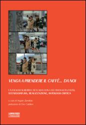 Venga a prendere il caffè... da noi. Un film di Alberto Lattuada con Ugo Tognazzi (1970) sceneggiatura, realizzazione, antologia critica