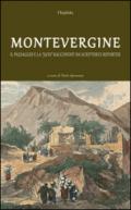 Montevergine. Il paesaggio e la «Juta» raccontati da scrittori e reporter