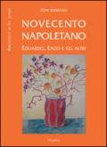 Novecento napoletano. Eduardo, Enzo e gli altri