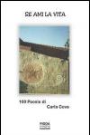 Se ami la vita. 100 poesie di Carla Cevo