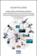 L'era dell'informazione. I mille volti dell'information & comunication technology