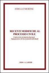 Recenti modifiche al processo civile. Controversie in materia di protesti impugnazione dei licenziamenti individuali