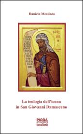 La teologia dell'icona in San Giovanni Damasceno