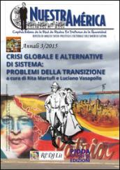 Crisi globale e alternative di sistema. Problemi della transizione