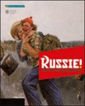 Russie! Memoria, mistificazione, immaginario. Arte russa del '900 dalle collezioni Morgante e Sandretti. Ediz. multilingue