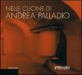 Nelle cucine di Andrea Palladio. La riflessione dell'architettura e il luogo del progetto gastronomico