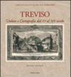 Treviso. Vedute e cartografia dal XV al XIX secolo