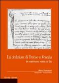 La dedizione di Treviso a Venezia. Un matrimonio voluto da Dio