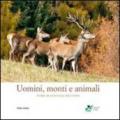 Uomini, monti e animali. Storie di montagna bellunese