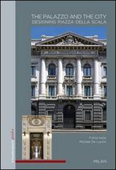 The palazzo and the city. Designing Piazza della Scala