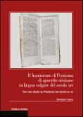 Il frammento di Postioma di aprocifo cristiano in lingua volgare del secolo XIV. Con uno studio su Postioma nei secoli XII-XIV