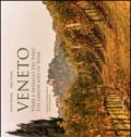 Veneto. Terre e paesaggi del vino. Ediz. multilingue