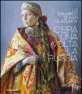 C'era una volta la Russia. Lo sguardo di Ivan Glazunov. Catalogo della mostra (Venezia 15 ottobre 2014-11 gennaio 2015)