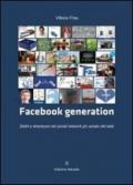 Facebook generation. Deliri e stranezze nel social network più amato del web