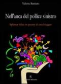 Nell'anca del pollice sinistro. Splatter felice in poetry di un blogger