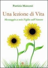 Una lezione di vita: Messaggio a mio Figlio sull’Amore (Europa La strada della Scrittura)