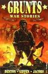 Grunts. War stories