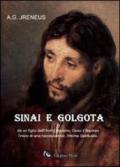 Sinai e Golgota da un figlio dell'homo sapiens, Gesù il nazireo l'inizio di una nuova specie, l'homo spiritualis