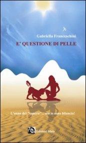 È questione di pelle. L'anno del «cancro»... ma io sono bilancia!