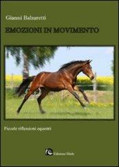 Emozioni in movimento. Piccole riflessioni equestri