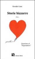 Storie bizzarre di un cuore grullo. Umorismo al «negroamaro»