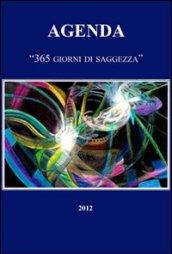 Agenda 2012. 365 giorni di saggezza