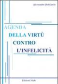 Agenda della virtù contro l'infelicità. L'antica ironia sulla fine del presente