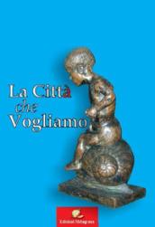 La città che vogliamo