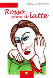 Rosso come il latte