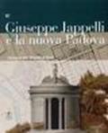 Giuseppe Jappelli e la nuova Padova