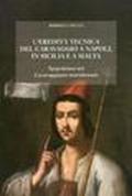 L'eredità tecnica del Caravaggio a Napoli, in Sicilia, a Malta. Spigolature sul caravaggismo meridionale