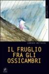 Il fruglio fra gli ossicambri