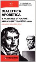 Dialettica aporetica. Il Parmenide di Platone nella dialettica hegeliana