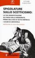 Spigolature sullo scetticismo. La sua manifestazione all'inizio della modernità prima dell'uso di Sesto Empirico. I sicari di Aristotele