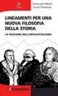 Lineamenti per una nuova filosofia della storia. La passione dell'anticapitalismo