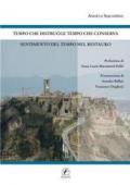 Tempo che distrugge. Tempo che conserva sentimento del tempo nel restauro