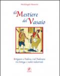 Il mestiere del vasaio. Artigiani a Padova e nel padovano tra bottega e realtà industriale