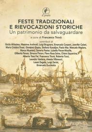 Feste tradizionali e rievocazioni storiche. Un patrimonio da salvaguardare