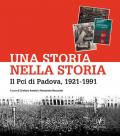 Una storia nella storia. Il Pci di Padova, 1921-1991