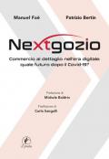 Nextgozio. Commercio al dettaglio nell'era digitale: quale futuro dopo il Covid-19