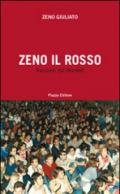 Zeno il Rosso. Racconti dal Nordest