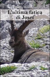 L'ultima fatica di Josef