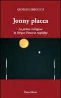 Jonny Placca. La prima indagine di Sergio Penuria rugbista
