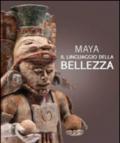 Maya. Il linguaggio della bellezza. Ediz. illustrata